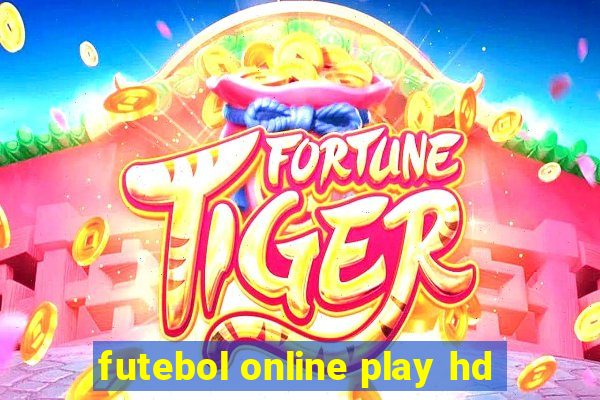 futebol online play hd